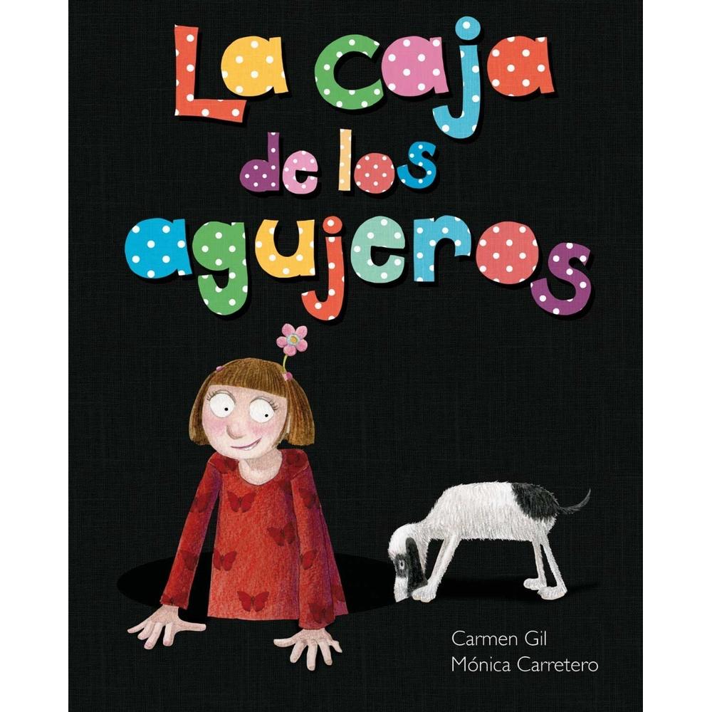 La Caja De Los Agujeros Generico Libro x 1.0 La caja de los agujeros Author: Carmen Gil Ilustrator: Mónica Carretero ISBN: 978-84-15784-40-1 Pages: 40 Paper: FSC Cover: Hardcover Dimensions: 21 x 26 cm Language: Spanish La mamá de Andrea no c