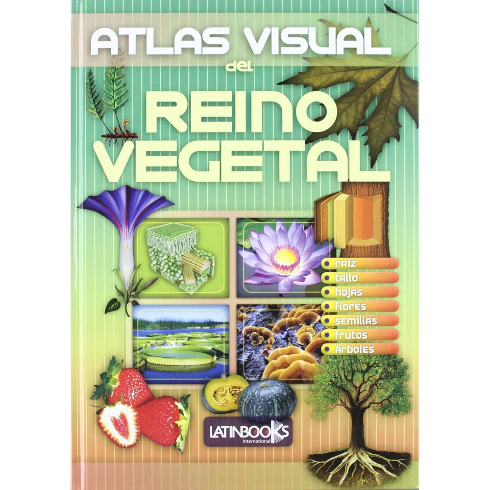 Atlas Visual Del Reino Vegetal Generico Libro x 1.0 Atlas Visual Del Reino Vegetal Generico Libro x 1.0