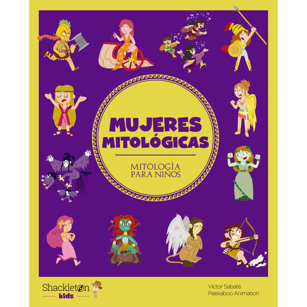 Mujeres Mitológicas. Víctor Sabaté Shackleton Books Libro Físico x 1