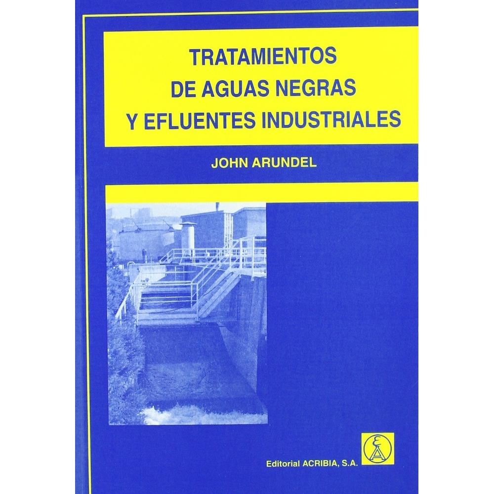 Tratamientos De Aguas Negras Y Efluentes Industriales Editorial Acribia S.A. Libro x 1.0 