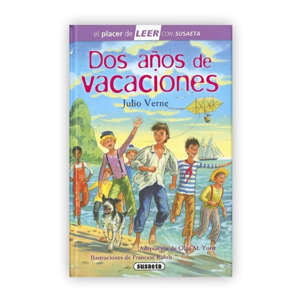 Dos Años De Vacaciones (t.d) Nivel 4 Susaeta Ediciones Libro x 1.0 Dos años de vacaciones Julio Verne, apasionado por la ciencia y la tecnología de su época, además de gran viajero, dedicó buena parte de su obra a acercar los avances científicos a todos los públicos