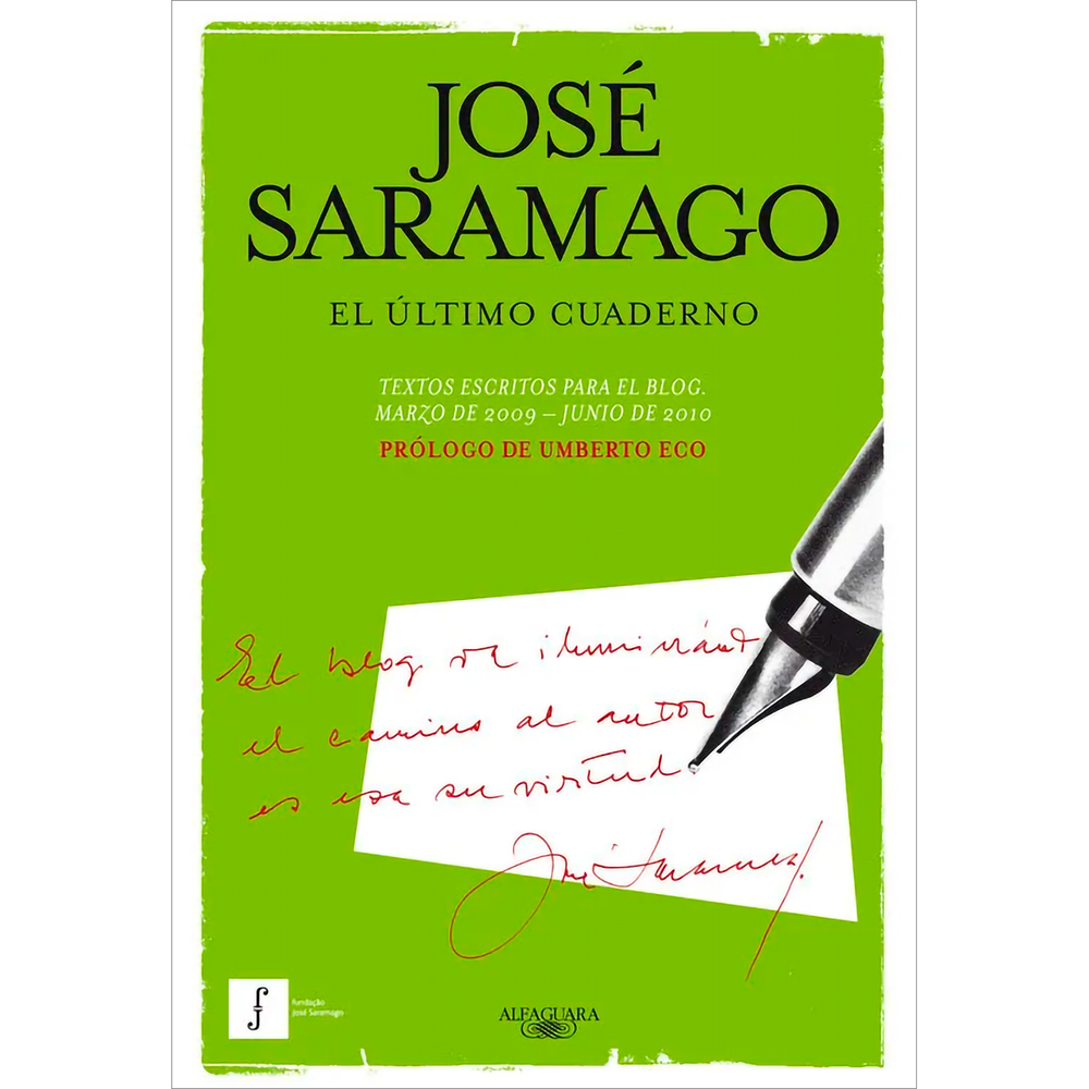 El Último Cuaderno. José Saramago Alfaguara Libro x 1.0 ULTIMO CUADERNO, EL  «No es este un libro triste, no es un libro tronante, es, simplemente, una despedida. Por eso, José Saramago, pese a estar atento a la anécdota del día o al suceso terrible, pese 