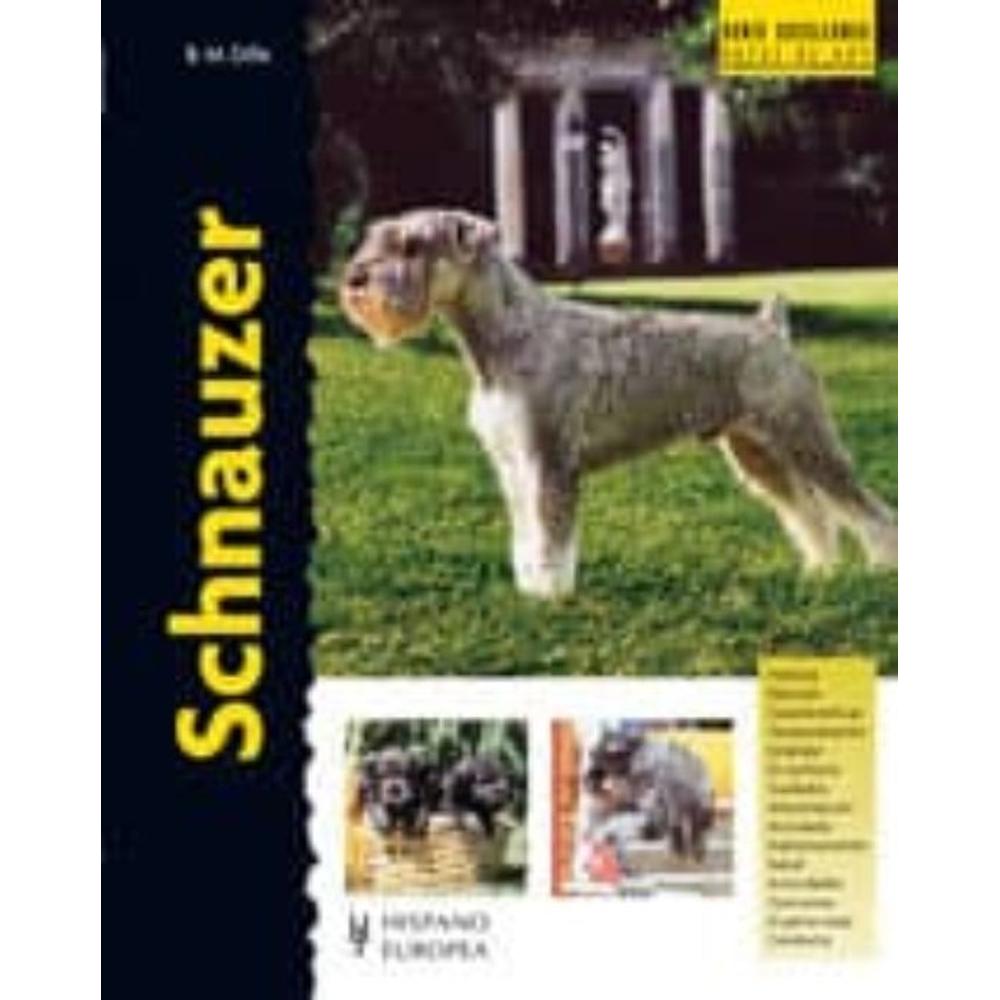 Schnauzer. Excellence Hispano Europea Libro x 1.0 SCHNAUZER (EXCELLENCE) A esta raza muchos aficionados la describen como "el perro con un cerebro humano" . El Schnauzer es un animal que nos emociona al verlo y al tenerlo. La pulcra y nítida bellez