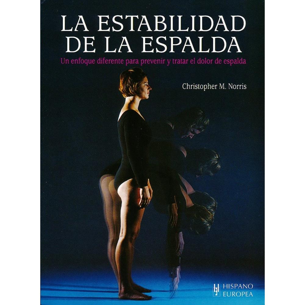 La Estabilidad De La Espalda Hispano Europea Libro x 1.0 LA ESTABILIDAD DE LA ESPALDA (FLEXO) La estabilidad de la espalda presenta a los profesionales las herramientas que necesitan para diagnosticar problemas en la región lumbar, y proporciona técnicas c