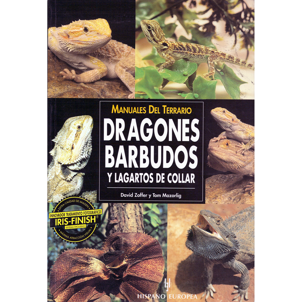 Manuales Del Terrario. Dragones Barbudos, Lagartos De Collar Hispano Europea Libro x 1.0 MANUAL TERRAR DRAGON BARBUDO LAGARTO COLLA   Manuales Del Terrario. Dragones Barbudos Y Lagartos De Collar David Zoffer; Tom Mazorlig Con un lenguaje sencillo y ameno, y profusamente ilustrado con ext