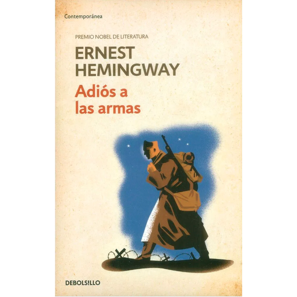 Adiós A Las Armas. Ernest Hemingway Debolsillo Libro x 1.0 ADIOS A LAS ARMAS No amaba a Catherine Barkley, ni se le ocurría que pudiera amarla. Aquello era como el bridge, un juego donde te largas a hablar en vez de manejar las cartas. Eso pensaba el tenient
