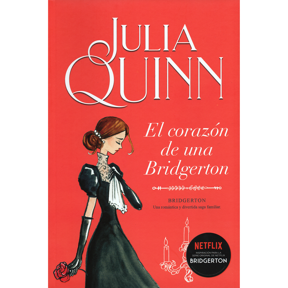 El Corazón De Una Bridgerton. Bridgerton 6. Julia Quinn Titania Libro x 1.0 El Corazón De Una Bridgerton. Julia Quinn   Michael ha heredado de su primo John el título de conde Kilmartin, el prestigio, las propiedades, la fortuna… Pero lo único que siempre ha deseado tener es 