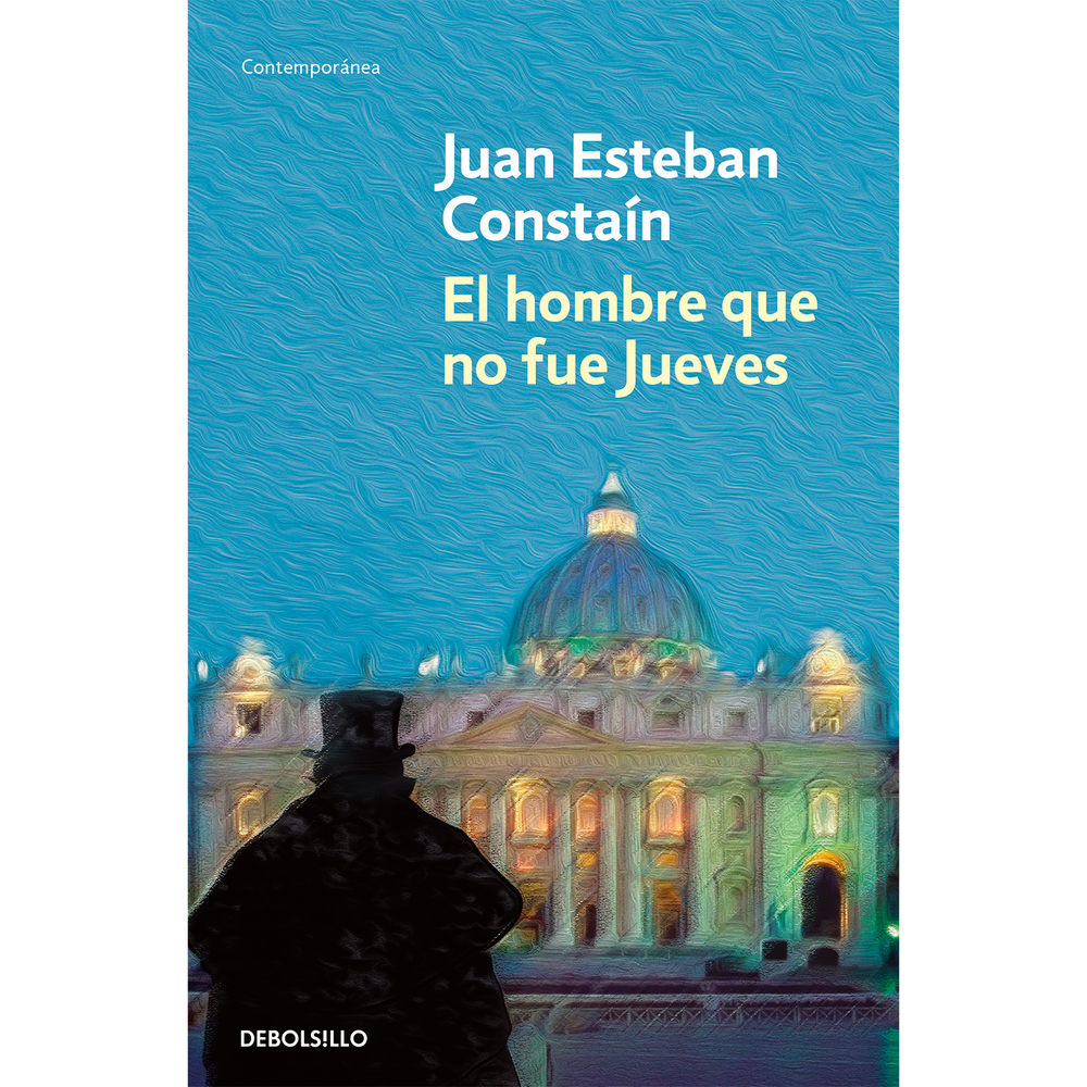 El Hombre Que No Fue Jueves. Juan Esteban Constaín Debolsillo Libro x 1.0 HOMBRE QUE NO FUE JUEVES, EL Poco antes de dimitir, Benedicto XVI desempolva un viejo proceso para canonizar a G.K. Chesterton. La causa se sustenta en un extraño episodio que ocurrió en 1929, cuando