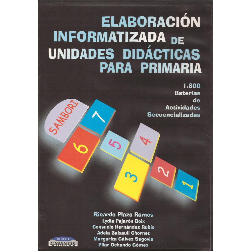 Elaboración Informatizada De Unidades Didácticas (CD) Gymnos Editorial Libro x 1.0 ELABORA.INFORMATIZADA UNIDA.DIDACT.PRIMA.(INC.CD)   Más de 1800 actividades secuencializadas por ciclos, bloques, unidades, contenidos y objetivos en forma de baterias de actividades para facilitar al
