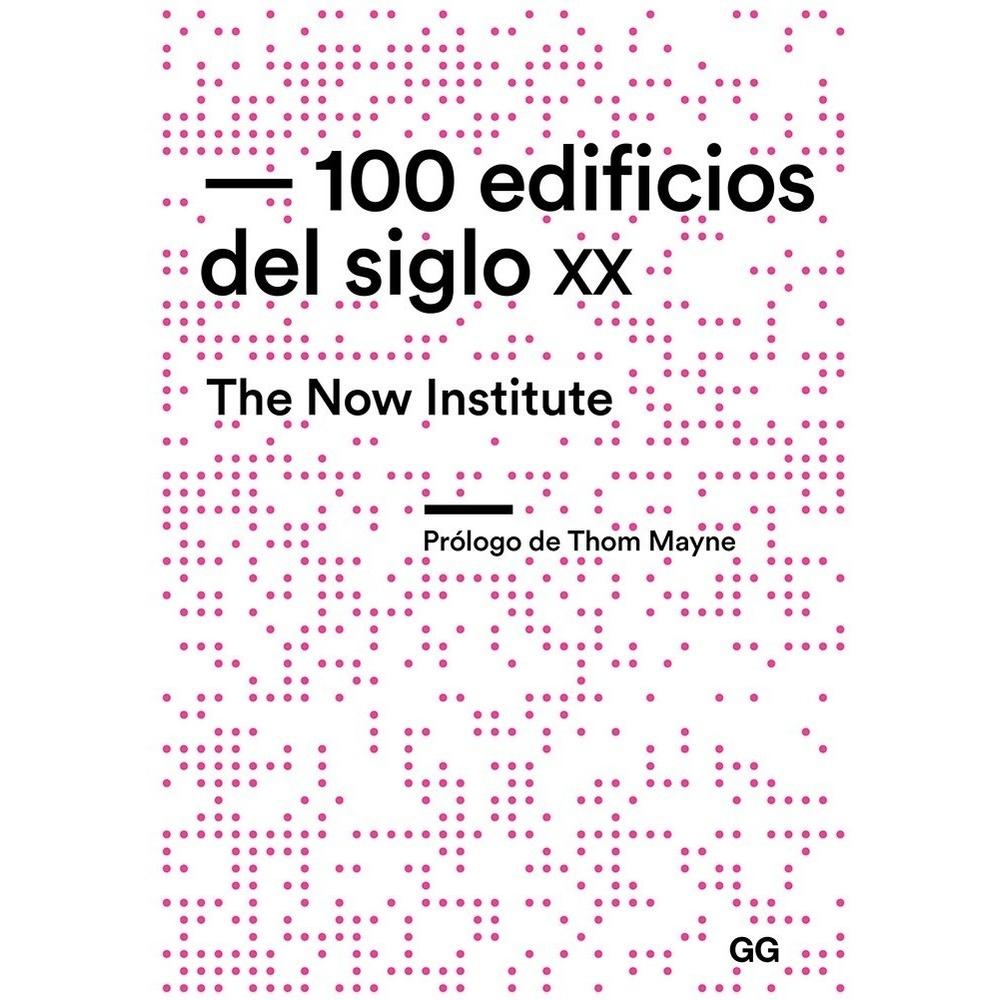 100 Edificios Del Siglo Xx Gustavo Gili Libro x 1.0 100 edificios del siglo XX Un libro de The Now Institut . Con el fin de enriquecer los conocimientos y referentes sobre el legado del movimiento moderno, más de cuarenta arquitectos y profesores de