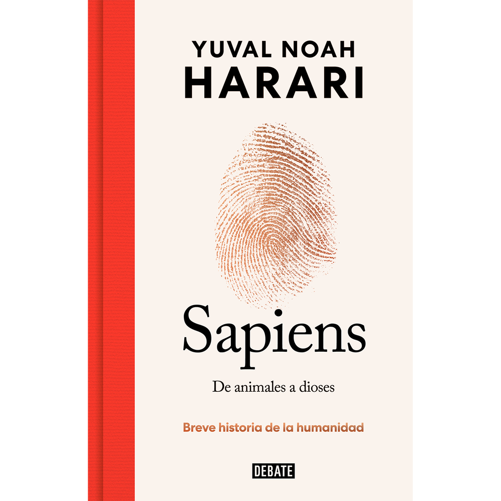 Sapiens. De Animales A Dioses. Yuval Noah Harari Debate Libro x 1.0 SAPIENS.DE ANIMALES A DIOSES ED. NUEVA Hace 100.000 años al menos seis especies de humanos habitaban la Tierra. Hoy solo queda una, la nuestra: Homo sapiens. ¿Cómo logró nuestra especie imponerse en