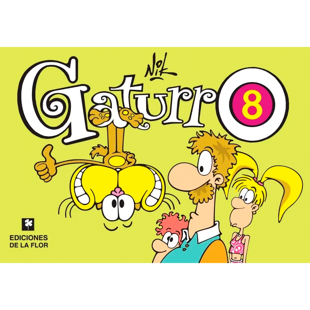 Gaturro 8. Nik Ediciones De La Flor Libro x 1.0 Desde la número 1, los lectores tienen a su disposición las diferentes recopilaciones de las historietas de Gaturro, la mascota más divertida y entrañable de todas. ¡Colecciónalas! No te las puedes pe