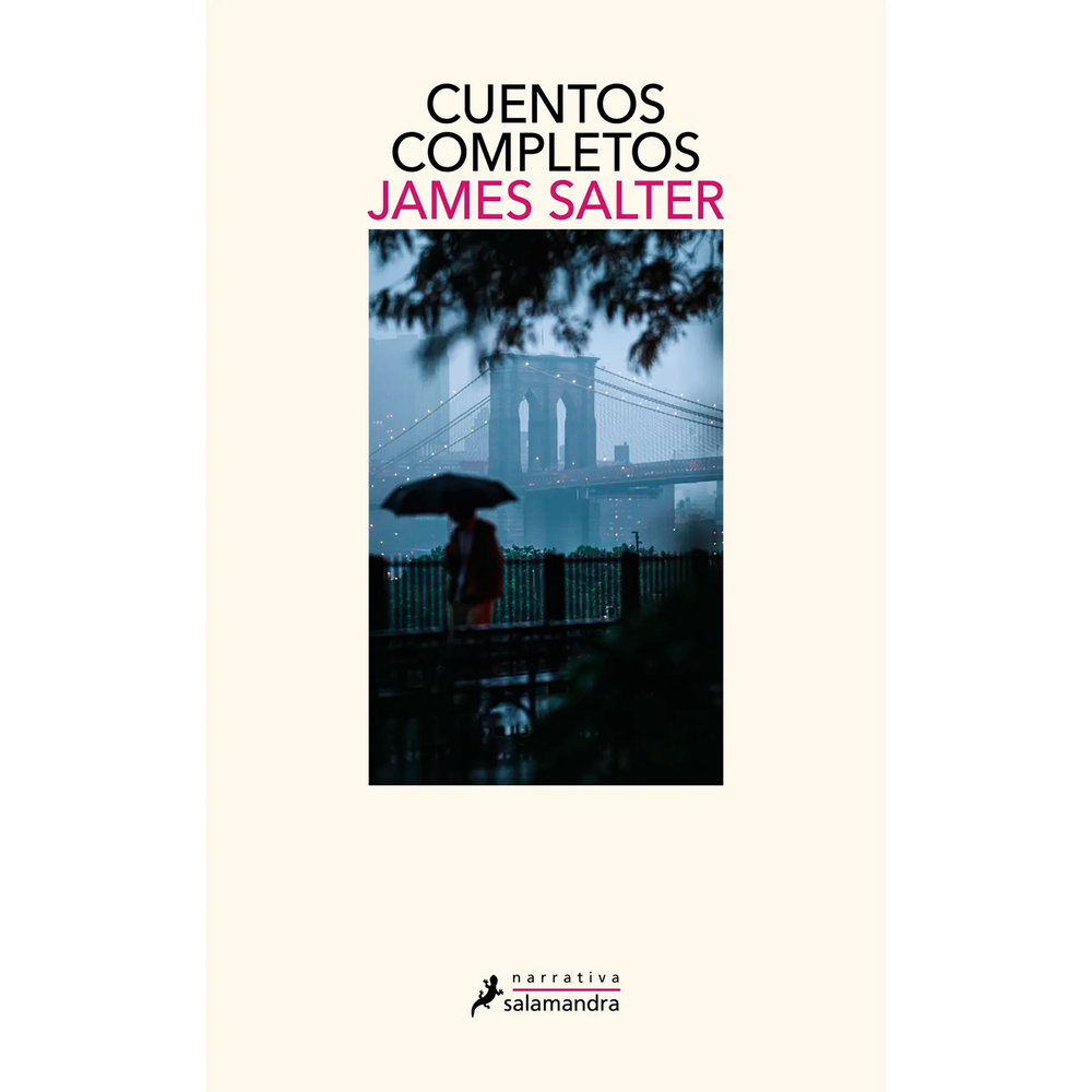 Cuentos Completos. James Salter Salamandra Libro x 1.0 CUENTOS COMPLETOS Considerado uno de los grandes iconos de la literatura estadounidense gracias a novelas de la talla de Juego o distracción, Años luz y Todo lo que hay, James Salter acabó de cimenta