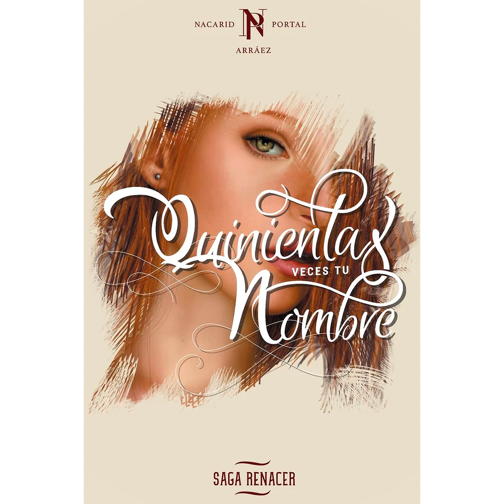 Quinientas Veces Tu Nombre. Portal Nacarid Deja Vu Libro x 1.0 QUINIENTAS VECES TU NOMBRE  Tienes en tus manos el inicio de un cambio que hará que se descubra el verdadero significado de nuestra especie. Es confuso, una de las reglas principales es no enamorarse.