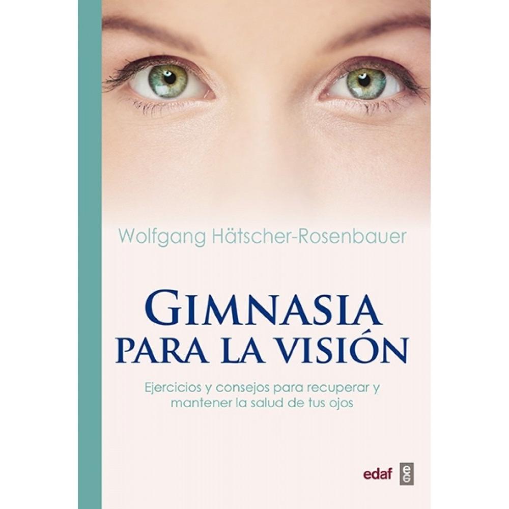 Gimnasia Para La Visión. Ejercicios Y Consejos Edaf Libro x 1.0 undefined