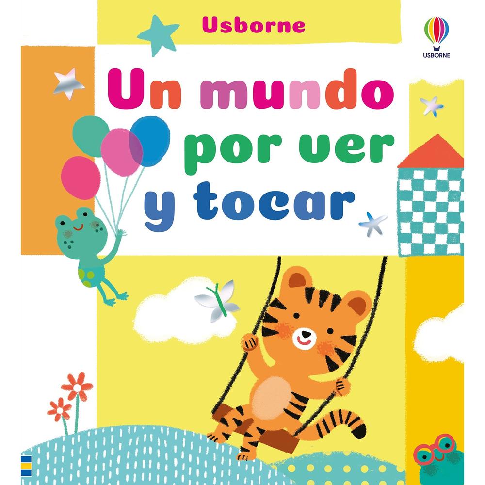 Un Mundo Por Ver Y Tocar (T.D) Usborne Libro x 1.0 Un Mundo Por Fer Y Tocar (T.D)(24) Un libro de páginas gruesas con ilustraciones de colores vivos y contrastados y multitud de elementos que llamarán la atención de los bebés: perforaciones y troque