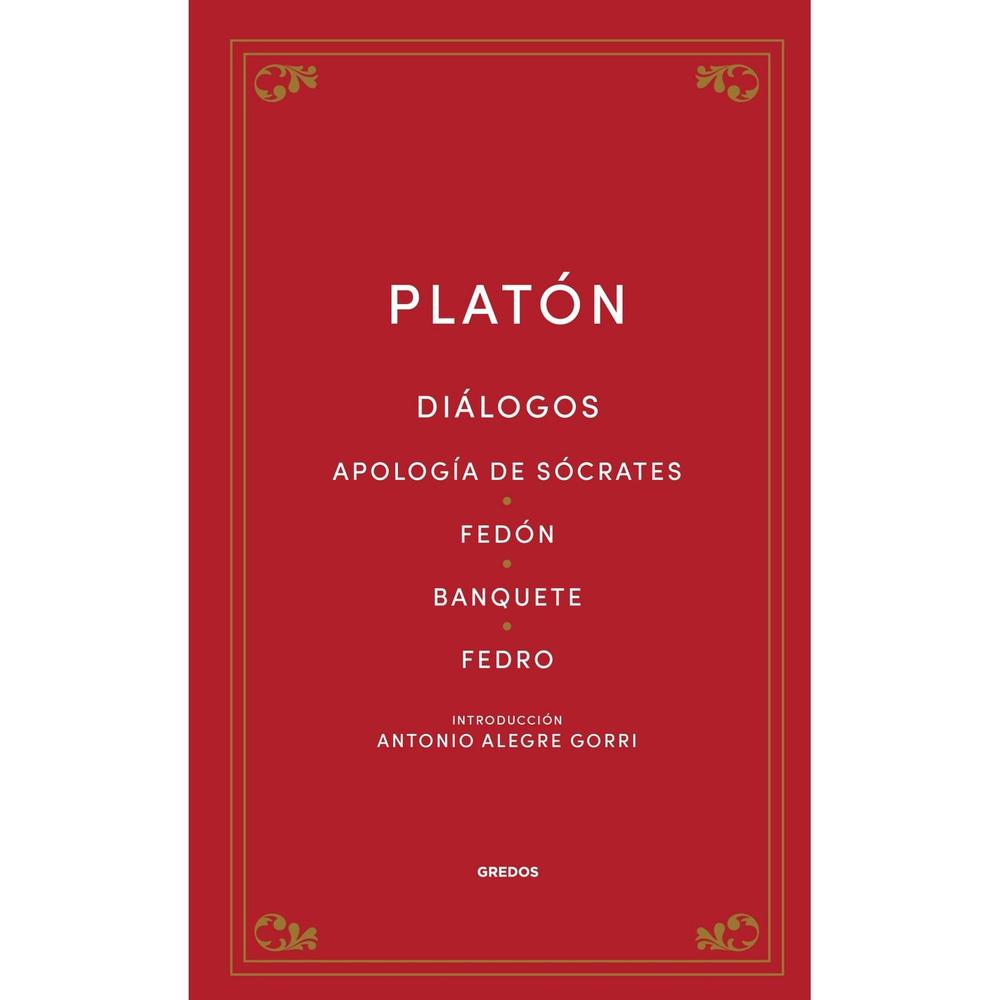 Diálogos. Platón (T.D) Gredos Libro Físico x 1 Diálogos. Platón (T.D) Gredos Libro Físico x 1