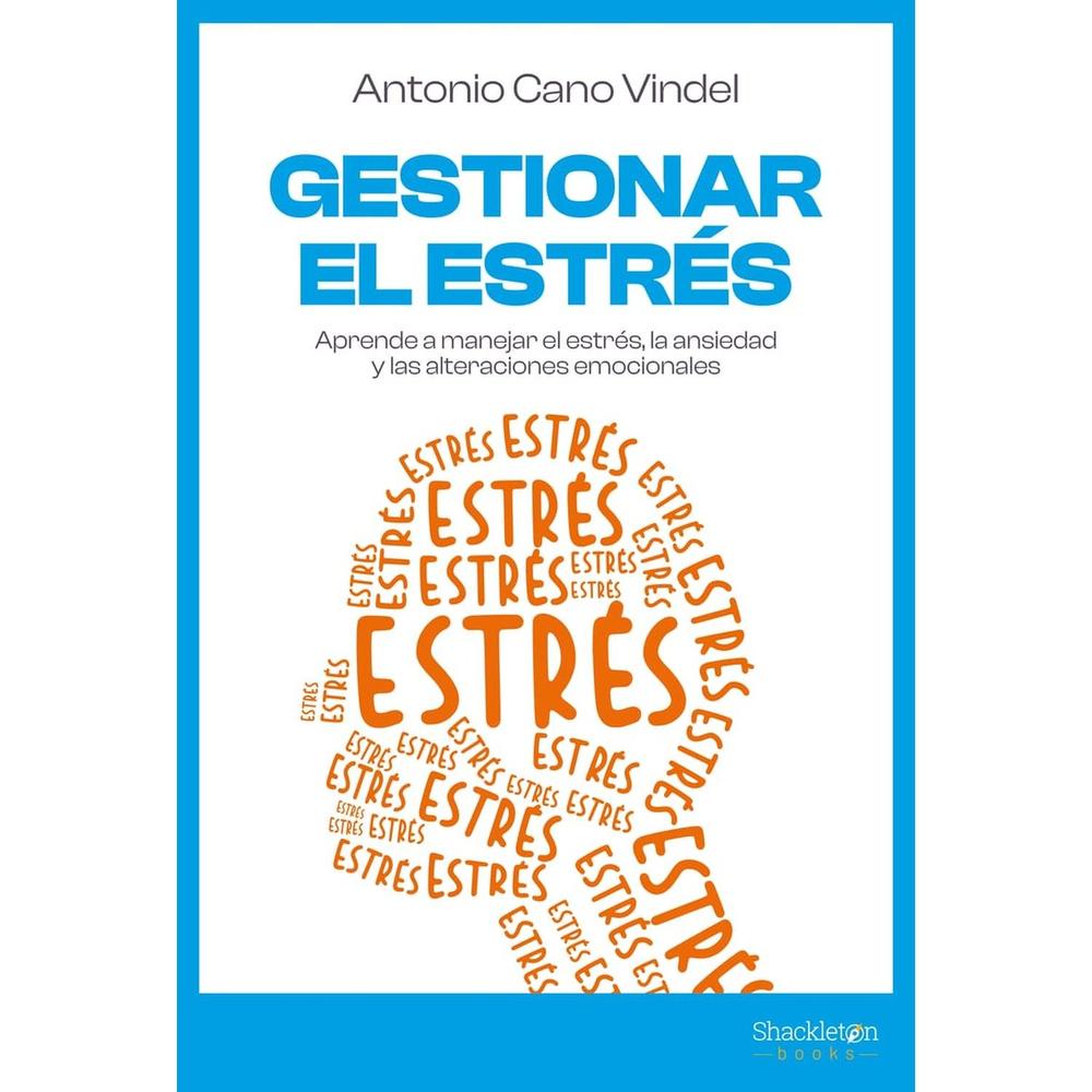 Gestionar El Estrés. Antonio Cano Vindel Shackleton Books Libro Físico x 1