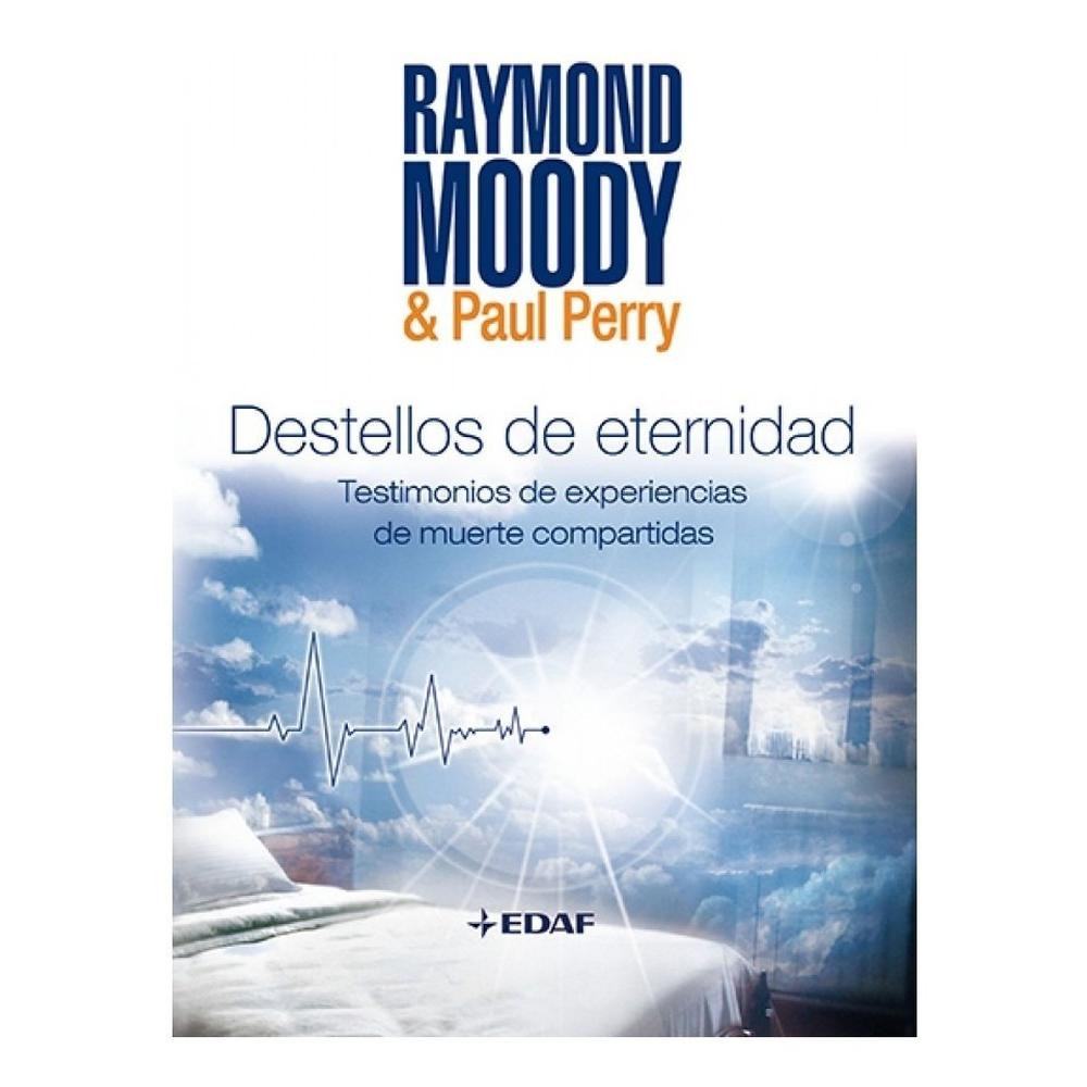 Destellos De Eternidad. Testimonios De Experiencias Edaf Libro x 1.0 Destellos De Eternidad. Testimonios De Experiencias Edaf Libro x 1.0