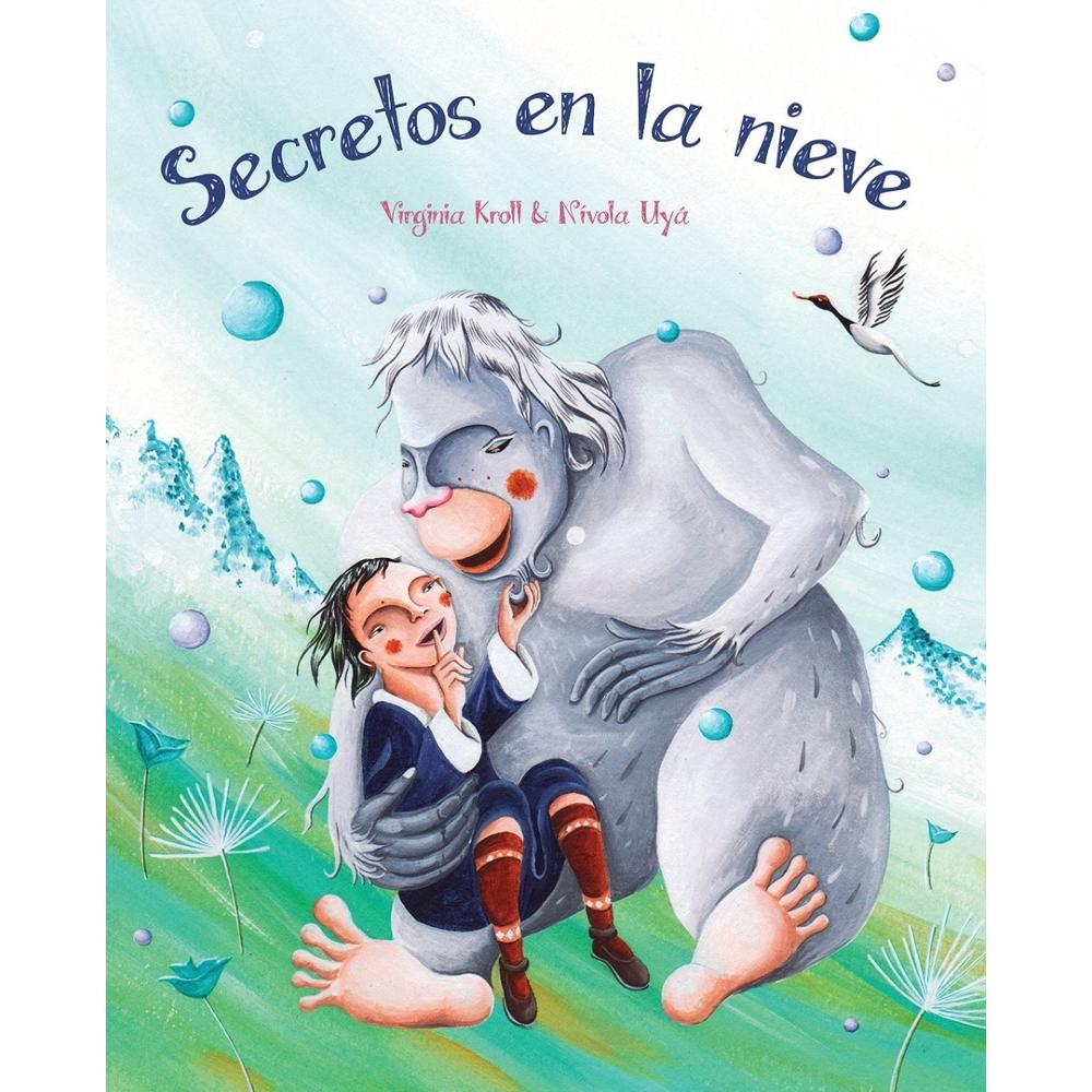 Secretos En La Nieve Generico Libro x 1.0 Secretos en la nieve Author: Virginia Kroll Illustrator: Nívola Uyá ISBN: 978-84-15784-76-0 Pages: 36 Paper: FSC Cover: Hard cover Dimensions: 21 x 26 cm A veces la vida nos pide adentrarnos en una