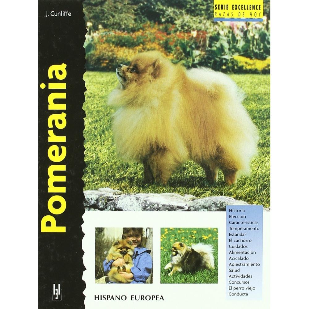 Pomerania. Excellence Hispano Europea Libro x 1.0 POMERANIA (EXCELLENCE)   Dentro de la serie "Excellence" presentamos el Pomerania, es una raza miniatura con una expresión característica que recuerda a la de un zorro. El Pomerania deja encantados a 