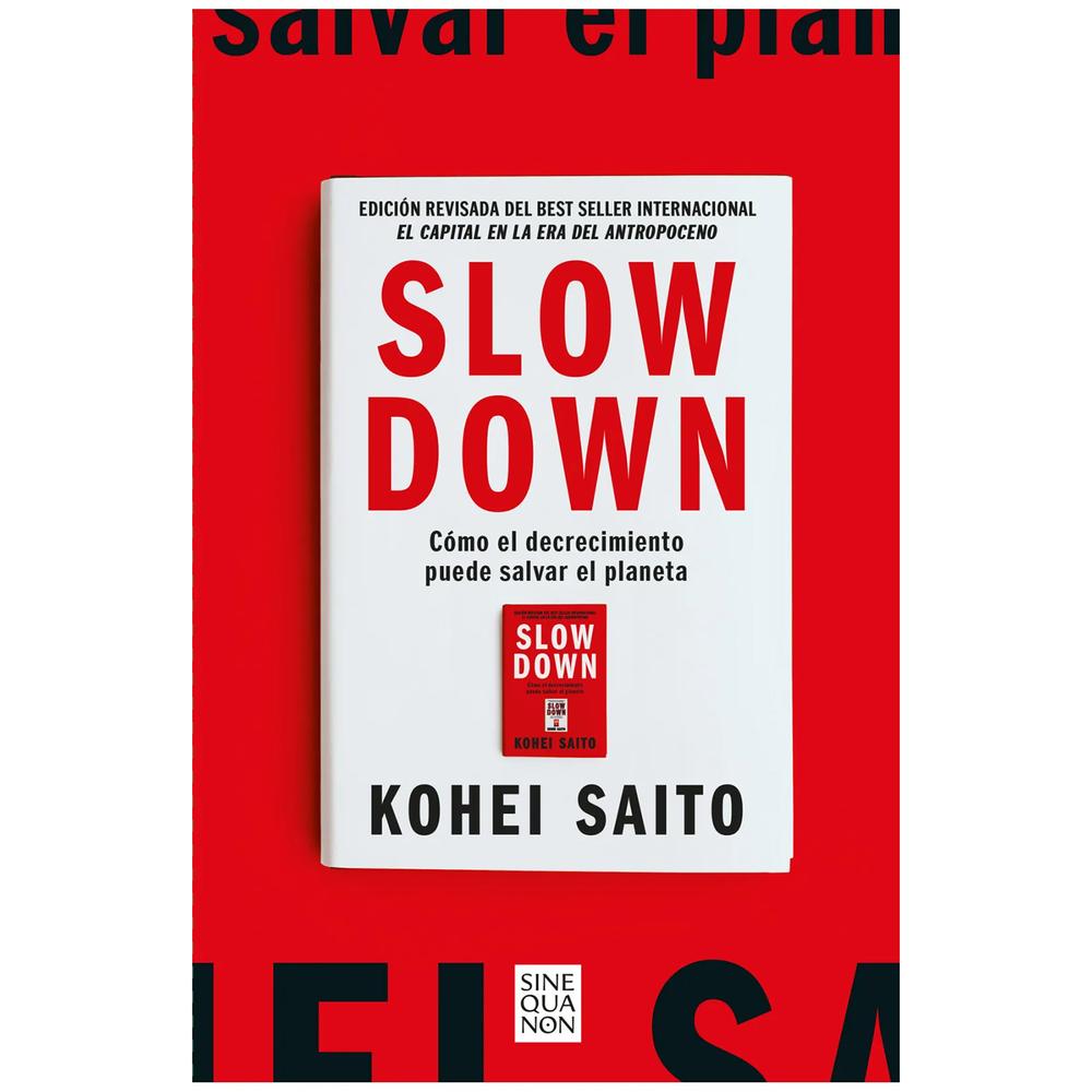 Slow Down. Kohei Saito. Ediciones B Ediciones B Libro Físico x 1.0 