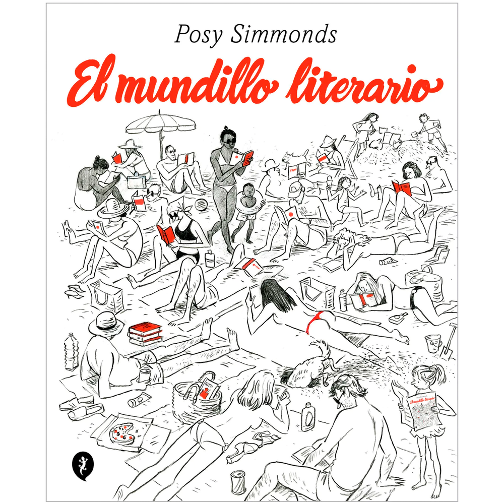 El Mundillo Literario. Posy Simmonds Salamandra Libro x 1.0 MUNDILLO LITERARIO, EL En esta recopilación de viñetas publicadas enThe Guardian entre 2002 y 2005, Posy Simmonds afila su pluma y su ingenio para hacer un retrato despiadado del mundillo literario.