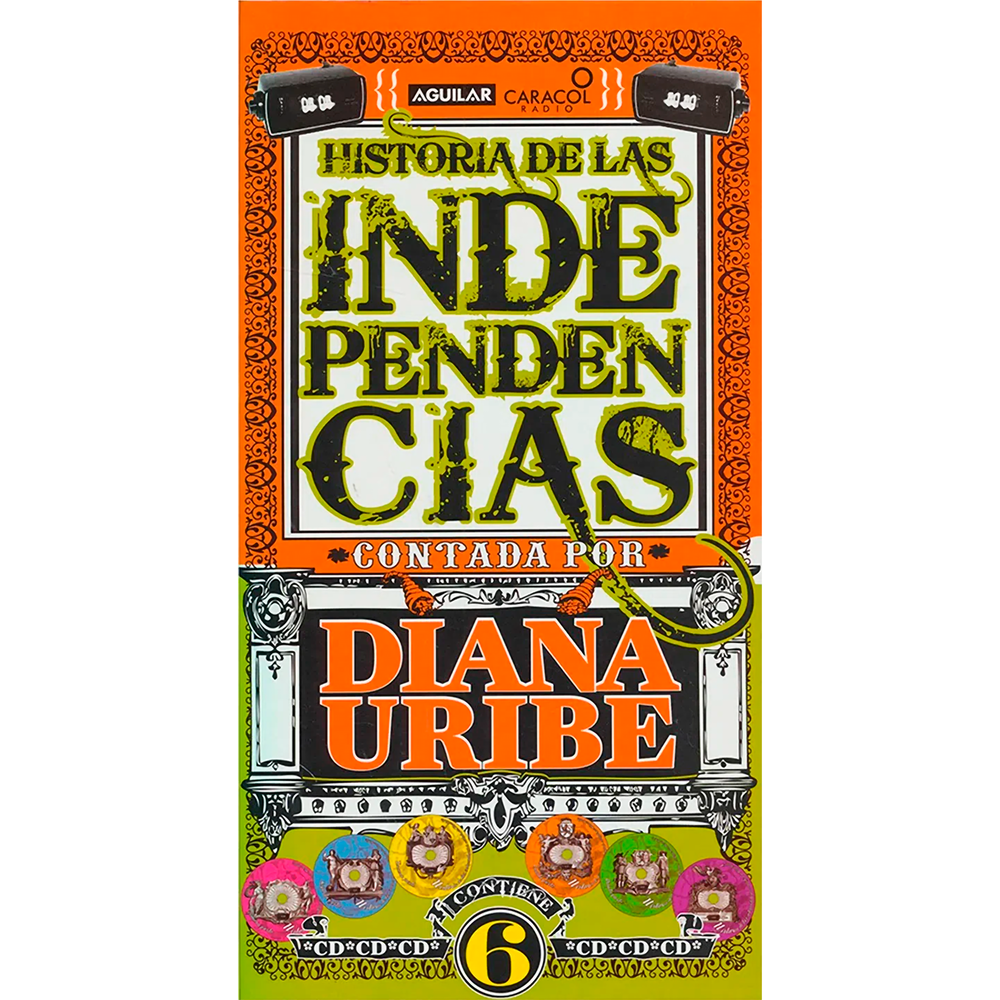 Historia De Las Independencias. Diana Uribe Aguilar Libro x 1.0 undefined