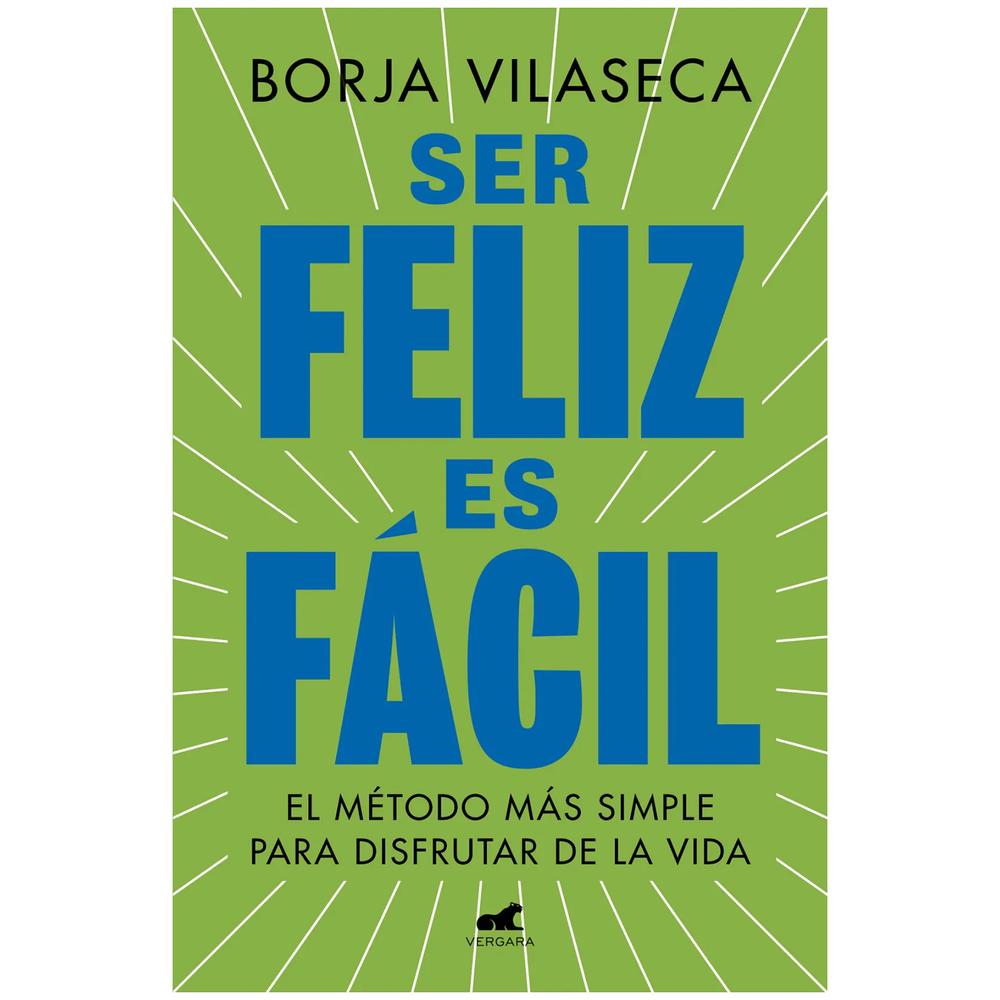 Ser Feliz Es Fácil. Borja Vilaseca Vergara Libro x 1.0 undefined