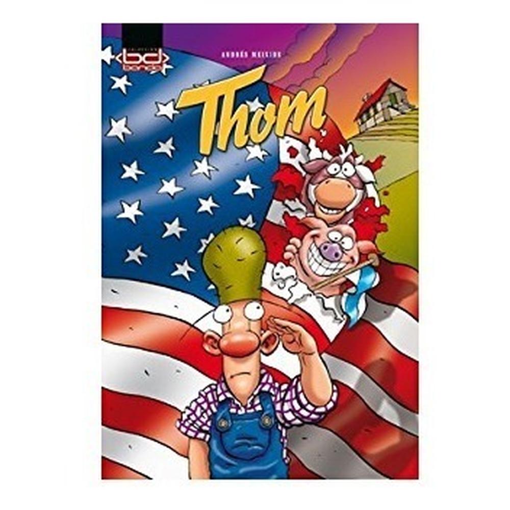 Thom. Andrés Meixide Faktoria K De Libros Libro x 1.0 THOM   Dicen que el hombre es el animal más peligroso del reino. Y si ponemos a un americano afincado en Galicia al frente de una granja, con una gallina, una vaca, un cerdo y un gallo portugués, tene