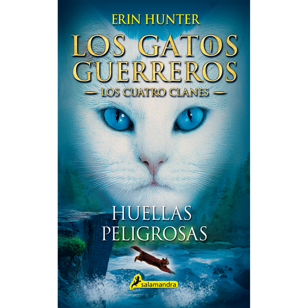 Los Gatos Guerreros. Cuatro Clanes. Huellas Peligrosas 5 Salamandra Libro x 1.0 LOS GATOS GUERREROS- HUELLAS PELIGROSAS  El Clan de la Sombra tiene un inesperado nuevo líder: Estrella de Tigre, el antiguo lugarteniente expulsado del Clan del Trueno por alta traición. Corazón de F