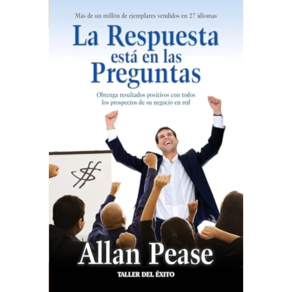 La Respuesta Está En Las Preguntas. Allan Pease Taller Del Éxito Libro Físico x 1 La Respuesta Está En Las Preguntas. Allan Pease Taller Del Éxito Libro Físico x 1
