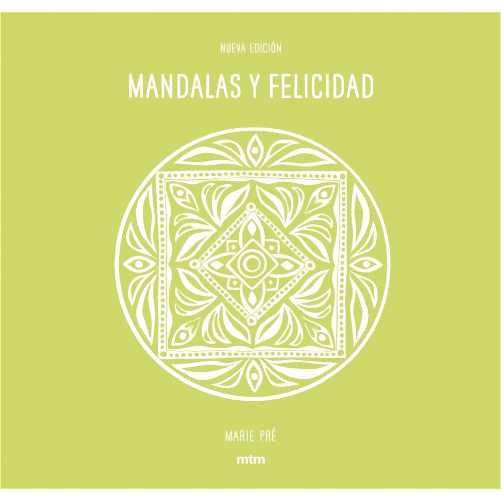 Mandalas Y Felicidad. Marie Pré Mtm Editores Libro x 1.0 MANDALAS Y FELICIDAD Al-Andalus es sinónimo de espectacularidad. Estos mandalas de intrincada elaboración a partir del uso de motivos vegetales y de formas geometricas variadas dan como resultado un