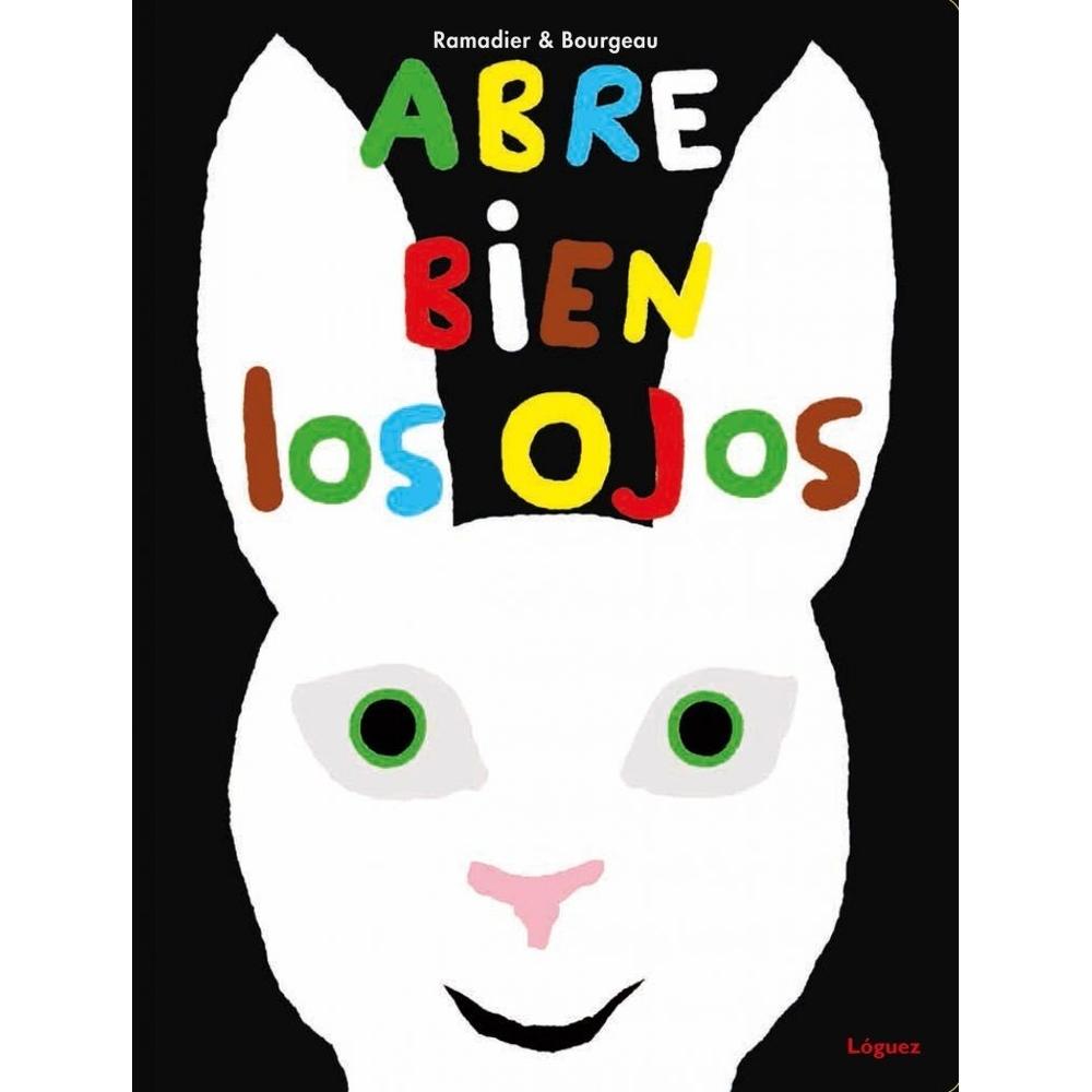 Abre Bien Los Ojos Loguez Ediciones Libro x 1.0 Abre Bien los Ojos Abre bien los ojos y descubre los colores. Abre bien los ojos y aprende a mirar. Abre bien los ojos y ven a jugar conmigo! Acompaña a Papá Conejo a buscar a todos sus pequeños a t