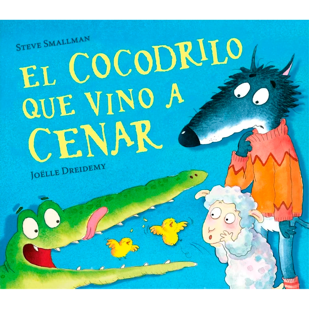 El Cocodrilo Que Vino A Cenar Beascoa Libro x 1.0 COCODRILO QUE VINO A CENAR, EL  El tercer libro de la saga que inicióLa ovejita que vino a cenar, que se ha convertido en todo un clásico de la literatura  infantil: Una historia repleta de valores co