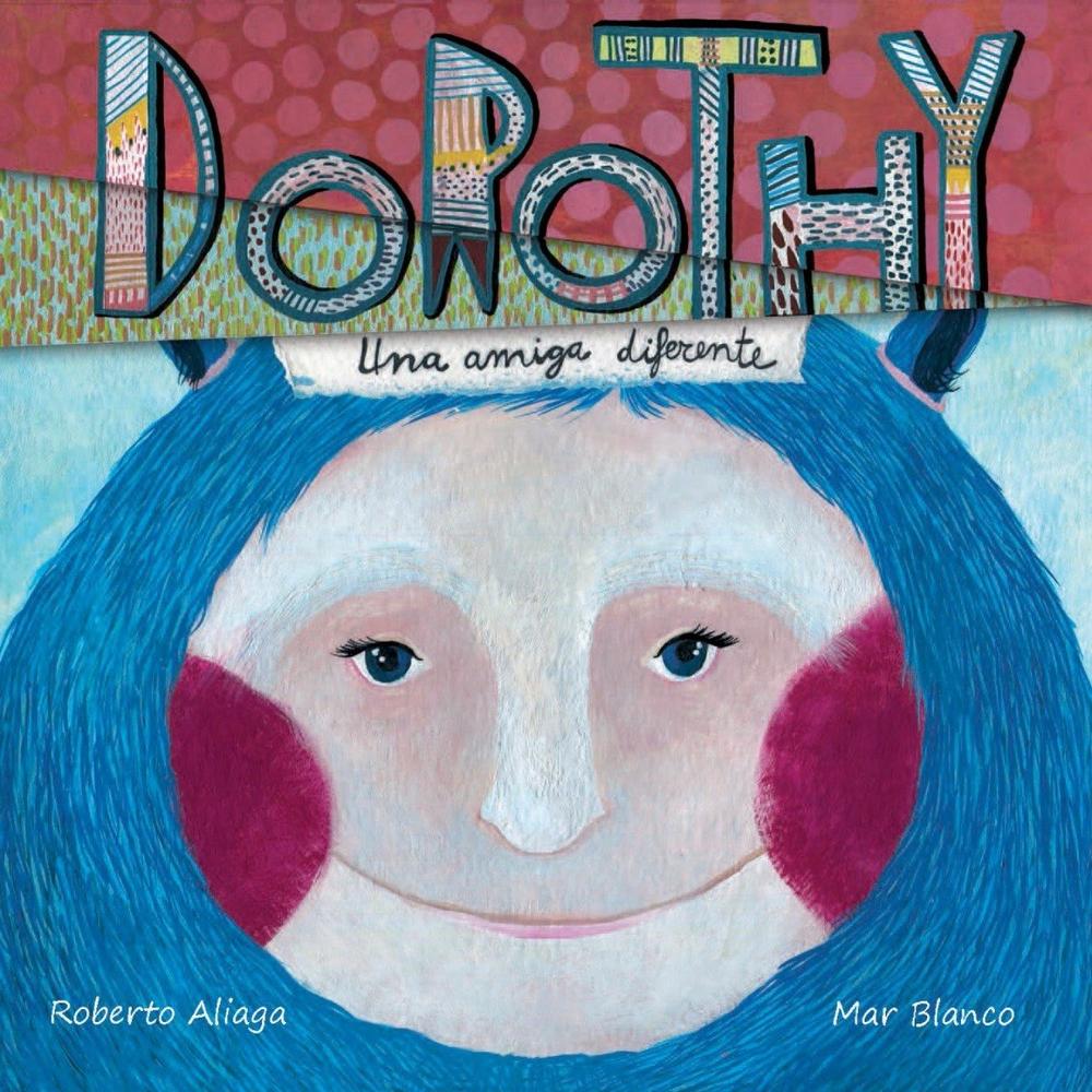 Dorothy Una Amiga Diferente (t.d) Generico Libro x 1.0 DOROTHY UNA AMIGA DIFERENTE   Mi amiga Dorothy es muy, muy grande; siempre deja caer miguitas cuando come y muchas veces se le posan pájaros en la cabeza sin que ella se dé cuenta... DOROTHY, una amig