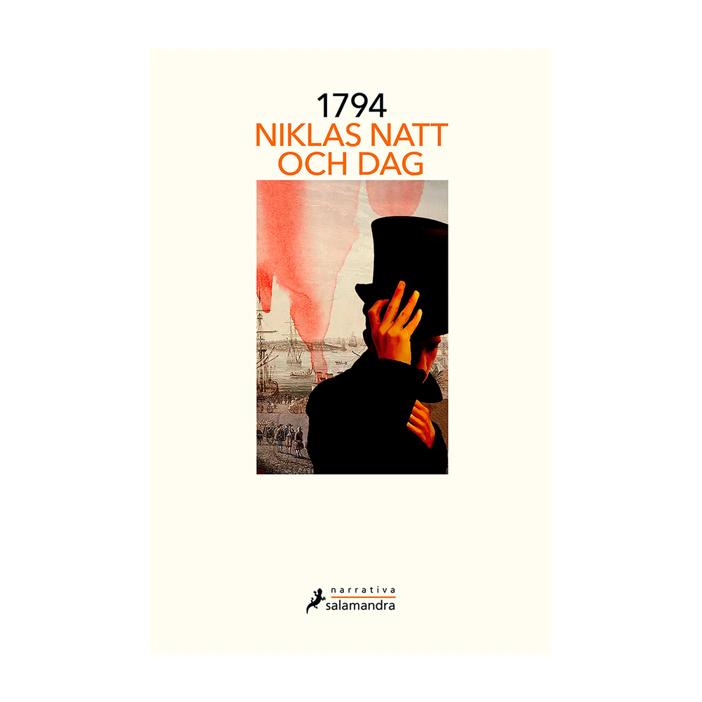 1794. Niklas Natt Och Dag Salamandra Libro x 1.0 1794 La segunda y esperada entrega de la trilogía con tintes noir de Niklas Natt och Dag nos reúne de nuevo con Jean Michael Cardell y Anna Stina Knapp en la bulliciosa Estocolmo de finales del siglo