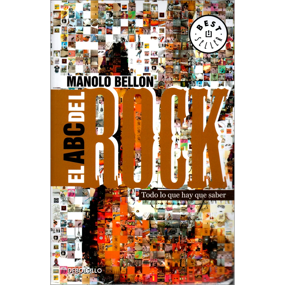 El Abc Del Rock. Manolo Bellon Debolsillo Libro x 1.0 El abc del rock  El ABC del rock Por Manolo Bellon ,El ABC del rock es mucho más que un compendio de anécdotas protagonizadas por los personajes míticos de un género musical que ha cruzado todas las f