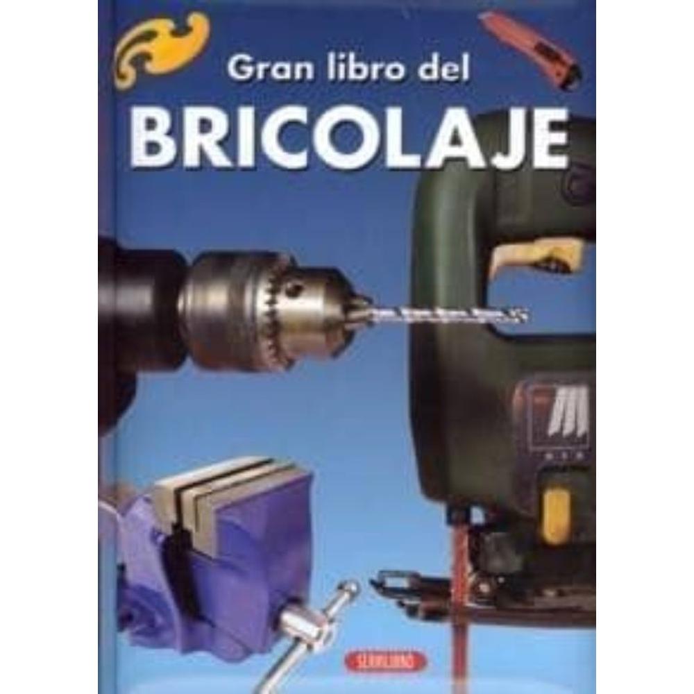 Gran Libro Del Bricolaje Servilibro Libro x 1.0 Gran Libro Del Bricolaje Servilibro Libro x 1.0