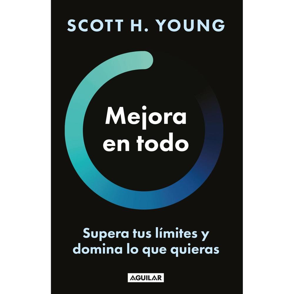 Mejora En Todo. Scott H. Young Aguilar Libro Físico x 1 Mejora En Todo. Scott H. Young Aguilar Libro Físico x 1