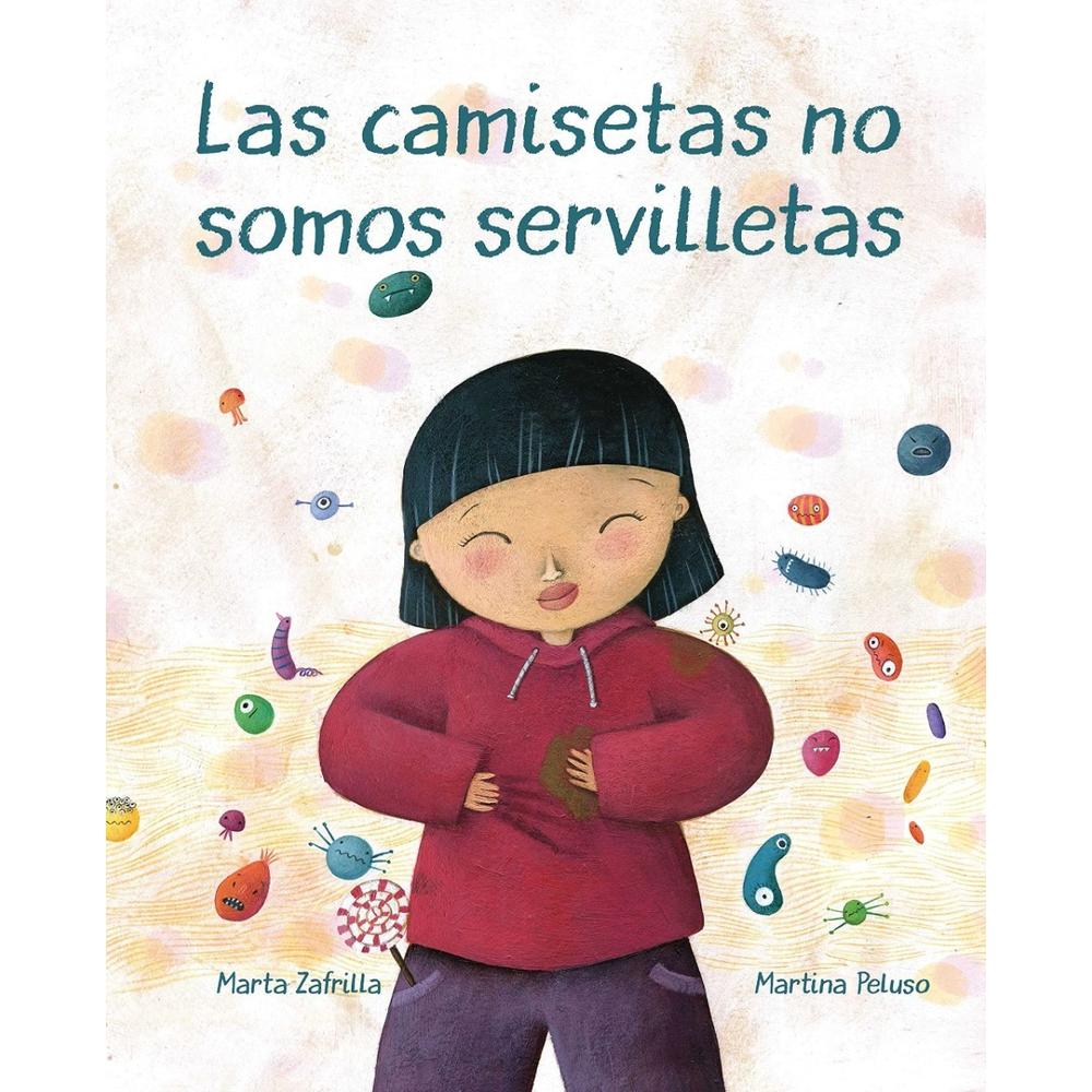 Las Camisetas No Son Servilletas (t.d) Cuento De Luz Libro x 1.0 Las Camisetas No Son Servilletas (t.d) Cuento De Luz Libro x 1.0