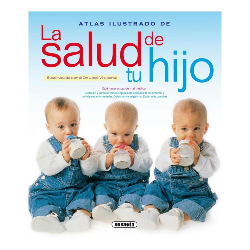 Atlas Ilustrado De La Salud De Tu Hijo Susaeta Ediciones Libro x 1.0 undefined