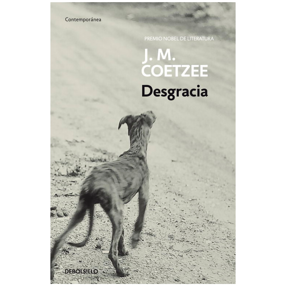 Desgracia. J. M. Coetzee Debolsillo Libro x 1.0 DESGRACIA A los cincuenta y dos años, David Lurie tiene poco de lo que enorgullecerse. Con dos divorcios a sus espaldas, apaciguar el deseo es su única aspiración; sus clases en la universidad son un