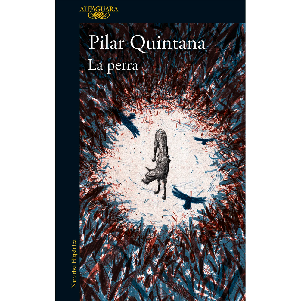 La Perra. Edición Ilustrada. Pilar Quintana Alfaguara Libro x 1.0 undefined
