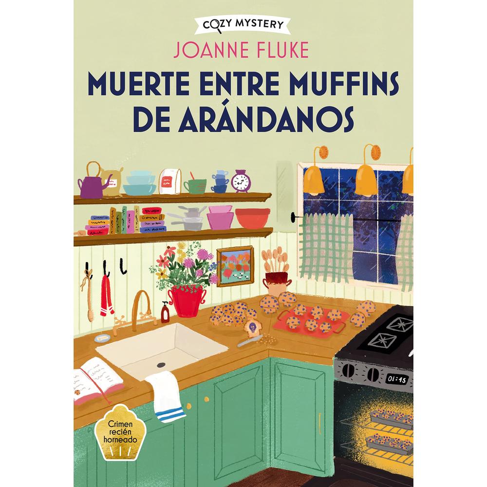 Muerte Entre Muffins De Arándanos. Joanne Fluke Alma Libro Físico x 1.0 Muerte Entre Muffins De Arándanos. Joanne Fluke Alma Libro Físico x 1.0