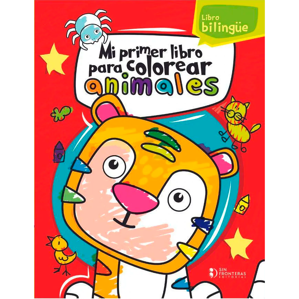 Mi Primer Libro Para Colorear. Animales Sin Fronteras Libro x 1.0 MI PRIMER LIBRO PARA COLOREAR ANIMALES  Mi primer libro para colorear es parte de una serie de ejemplares para que los más pequeños pinten. Son ideales para esas primeras tareas; apoyan el desarrollo 