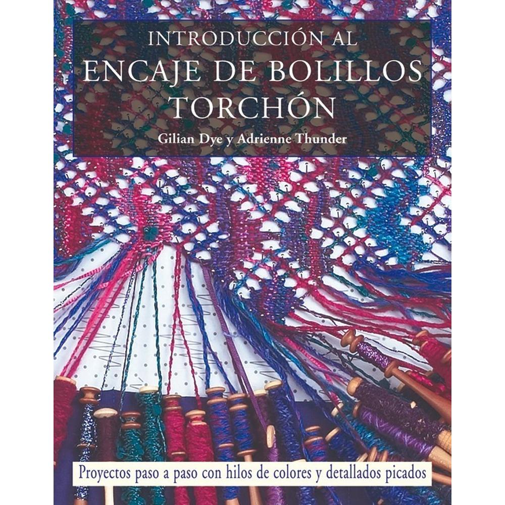 Introducción Al Encaje De Bolillos Torchón Editorial Del Drac Libro x 1.0 INTRODUCCIÓN AL ENCAJE DE BOLILLOS TORCHÓN   Todos los puntos y tecnicas necesarios para realizar preciosos encajes de bolillos. Incluye picados e instrucciones fáciles de seguir. Ofrece una selección