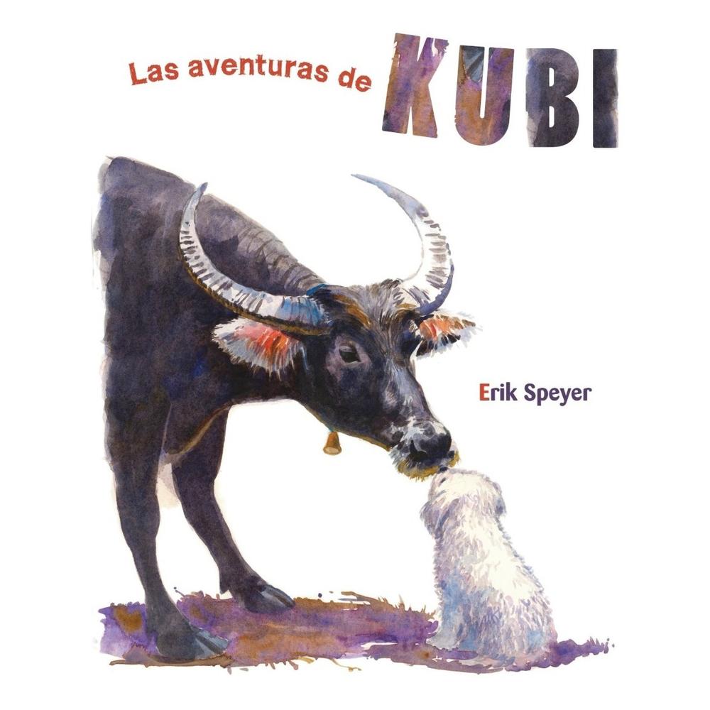 Las Aventuras De Kubi (t.d) Generico Libro x 1.0 Las Aventuras De Kubi (t.d) Ganador de los Living Now Book Award en 2015. ¿Te imaginas irte a dormir y despertarte en otra ciudad? Eso es lo que le sucede a Kubi, un perrito blanco muy curioso que vi