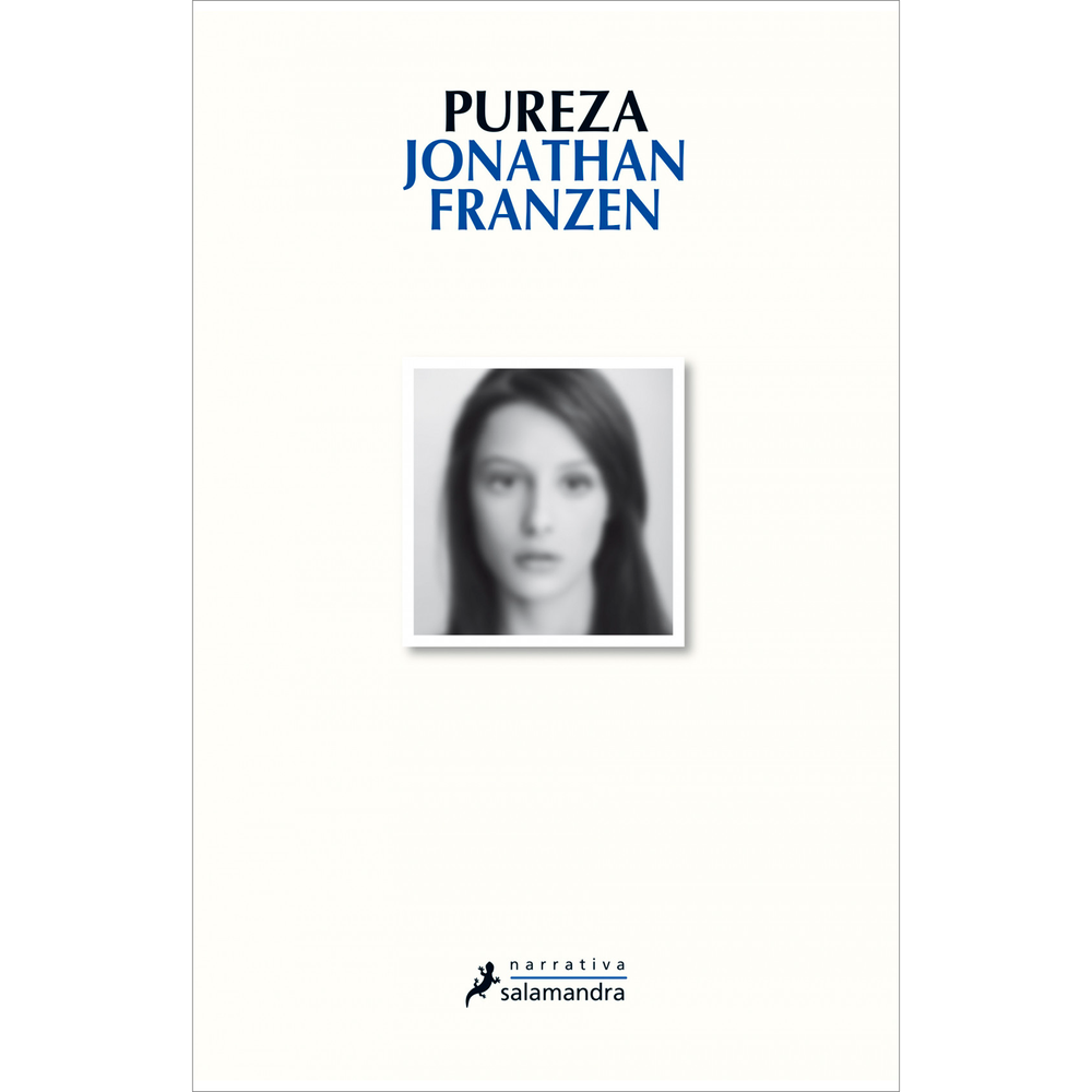 Pureza. Jonathan Franzen SALAMANDRA Libro x 1.0 PUREZA A partir de las vidas entrecruzadas de un puñado de personajes retratados con un grado de realismo que hipnotiza al lector, el relato gira en torno a una joven de nombre dickensiano, Purity «P