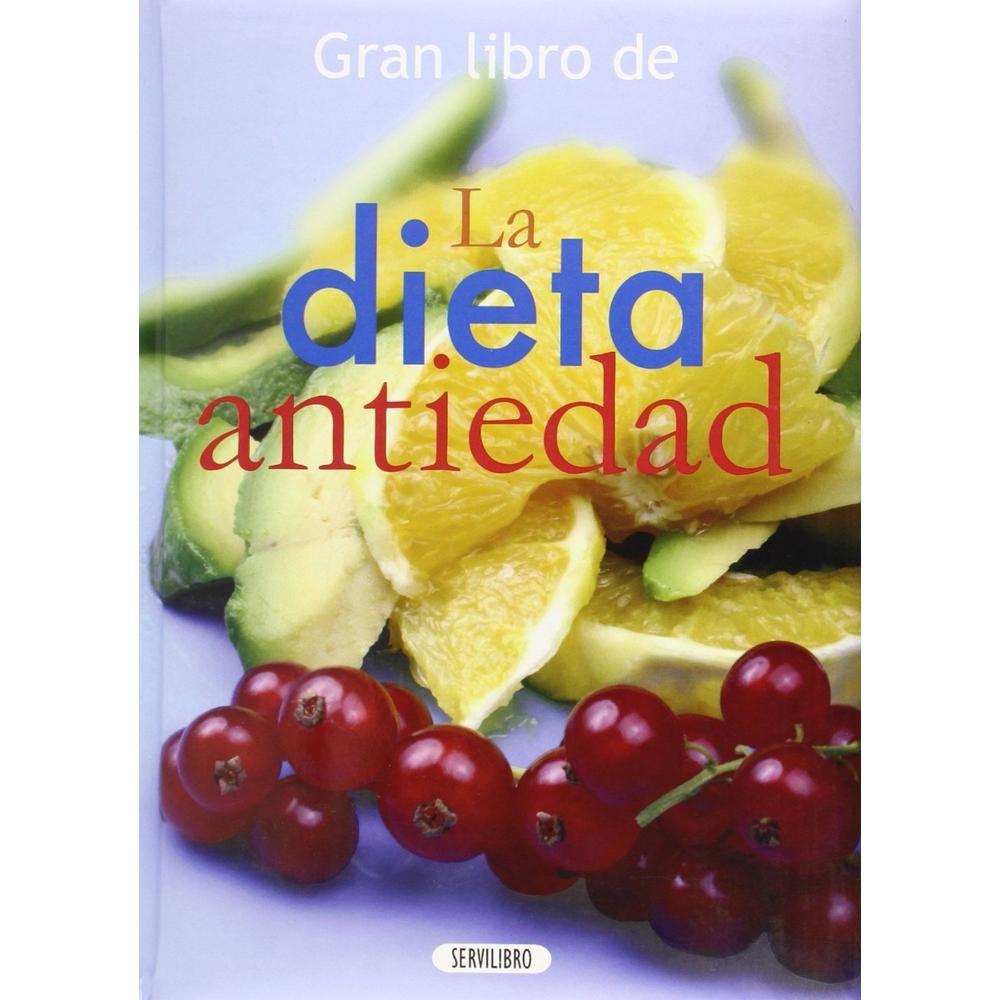 Gran Libro De La Dieta Antiedad Servilibro Libro x 1.0 Gran Libro De La Dieta Antiedad Servilibro Libro x 1.0